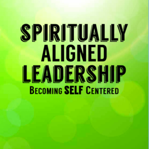 Spiritually Aligned Leadership