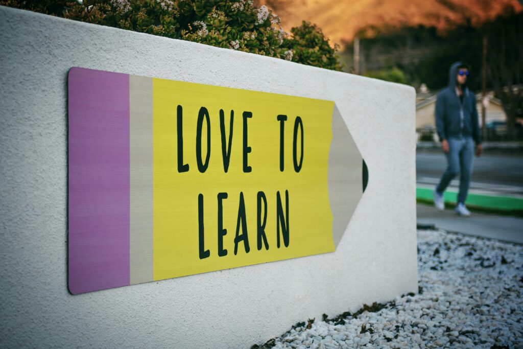 Sign saying love to learn